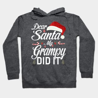 Dear Santa My Grampy Did It Funny Hoodie